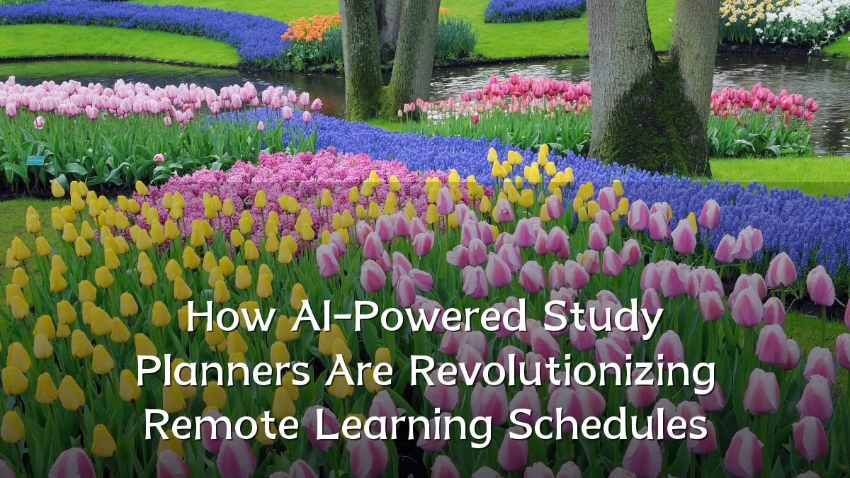 How AI-Powered Study Planners Are Revolutionizing Remote Learning Schedules