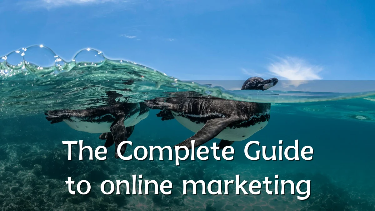 The Complete Guide to online marketing