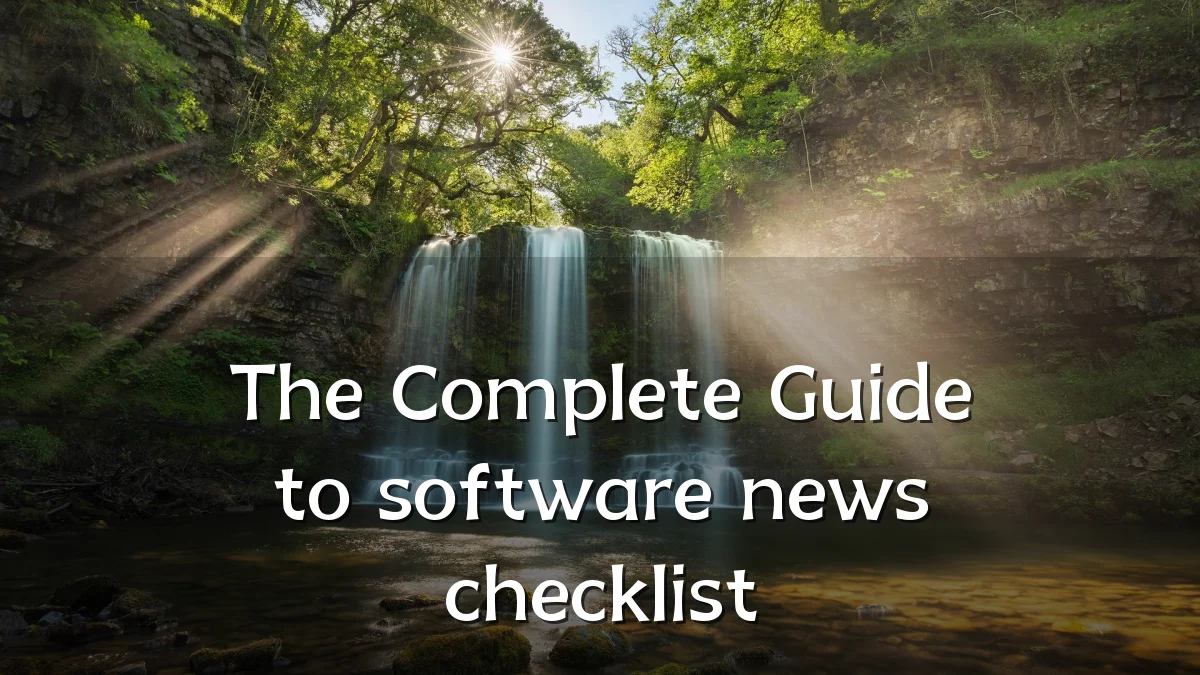 The Complete Guide to software news checklist